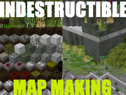 Pyro's Indestructible Map Making Mod